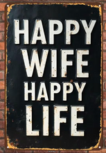 Lade das Bild in den Galerie-Viewer, Schild "Happy wife happy life" Jam-Factory.ch
