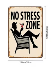Lade das Bild in den Galerie-Viewer, Schild "No Stress Zone" Jam-Factory.ch
