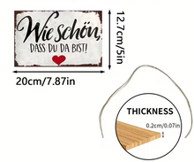 Lade das Bild in den Galerie-Viewer, Schild "Wie schön dass du da bist" Jam-Factory.ch
